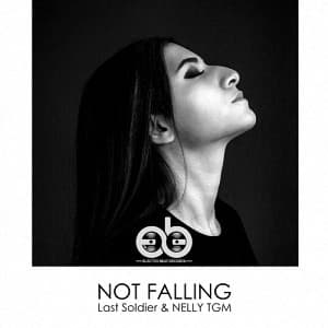 دانلود آهنگ ترنس از Last Soldier & NELLY TGM بنام Not Falling