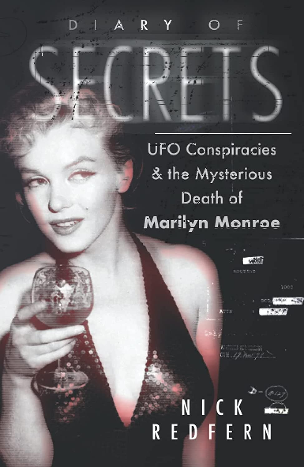 دانلود کتاب Diary of Secrets: UFO Conspiracies and the Mysterious Death of Marilyn Monroe