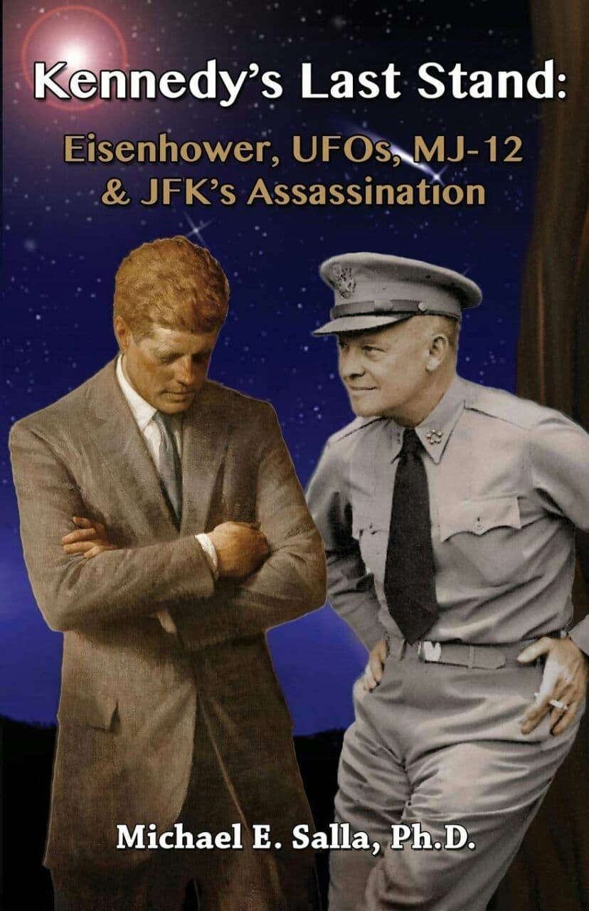 دانلود کتاب (Michael Salla) Kennedy's Last Stand: Eisenhower, UFOs, MJ-12 & JFK's Assassination نویسنده دکتر مایکل سالا