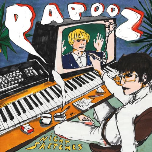 Theatrical State of Mind   Papooz
