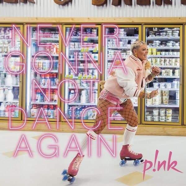 دانلود آهنگ P!nk - Never Gonna Not Dance Again