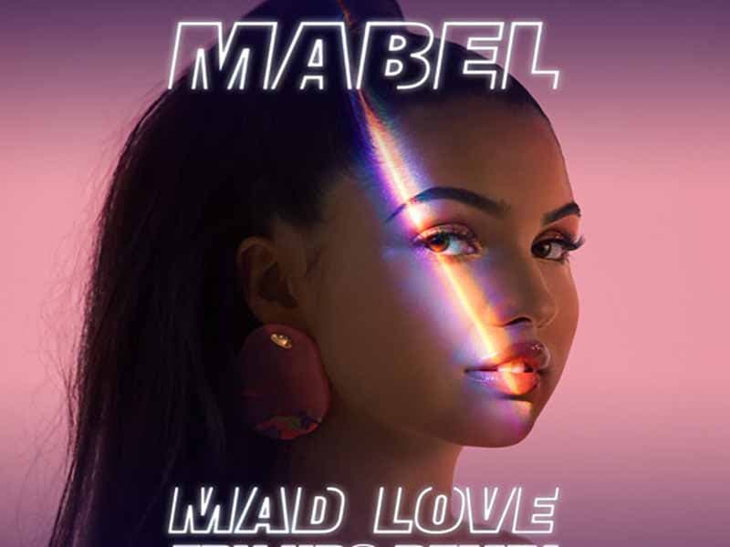دانلود آهنگ Mad Love از Mabel با ترجمه و متن