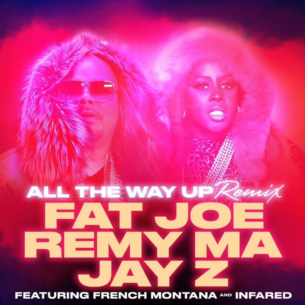 دانلود آهنگ Fat Joe & Remy Ma Ft. French Montana & JAY-Z - All The Way Up (Remix)