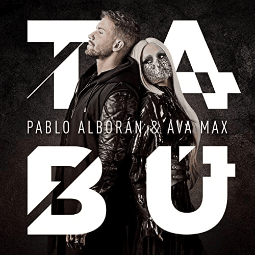 Ava Max & Pablo Alborán -Tabú