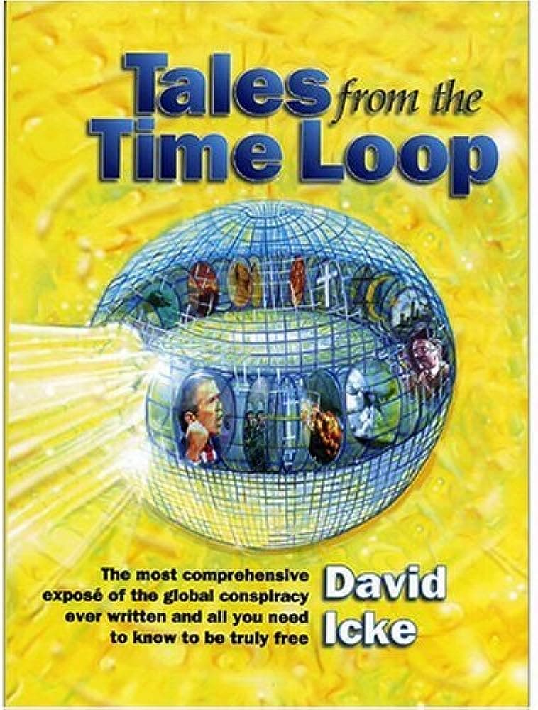 کتاب داستان هایی از حلقه زمان نویسنده : دیوید آیک Tales from the Time loop David Icke