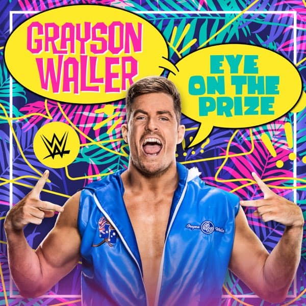 WWE: Eye On The Prize (Grayson Waller)