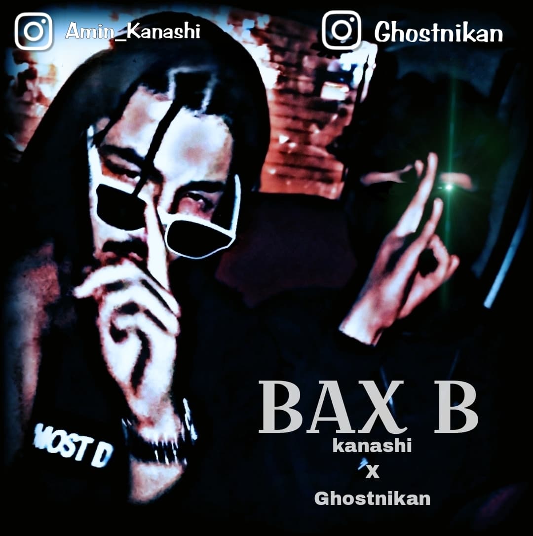کاور اهنگ بکس بی (Bax b) از گوست نیکان و امین کاناشی Ghost nikan x amin kanashi 