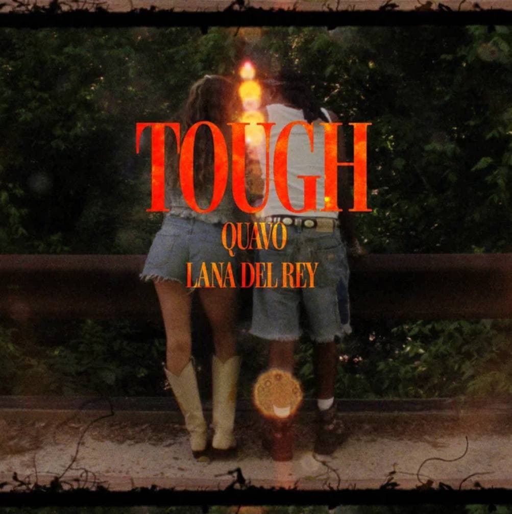 دانلود آهنگ Quavo & Lana Del Rey - Tough