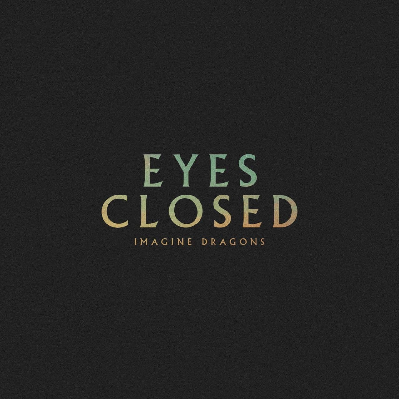 دانلود آهنگ Imagine Dragons - Eyes Closed