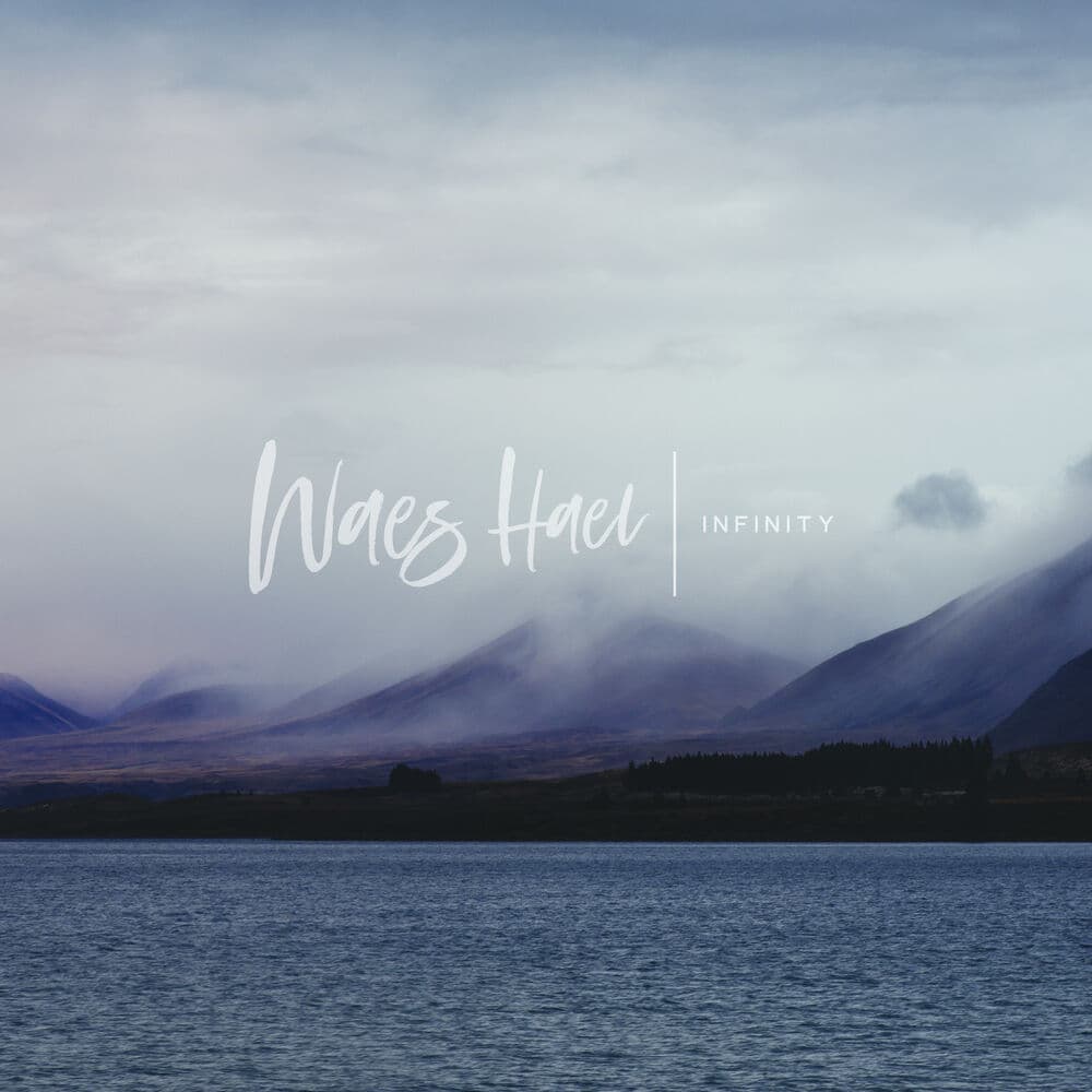 Waes Hael – Infinity