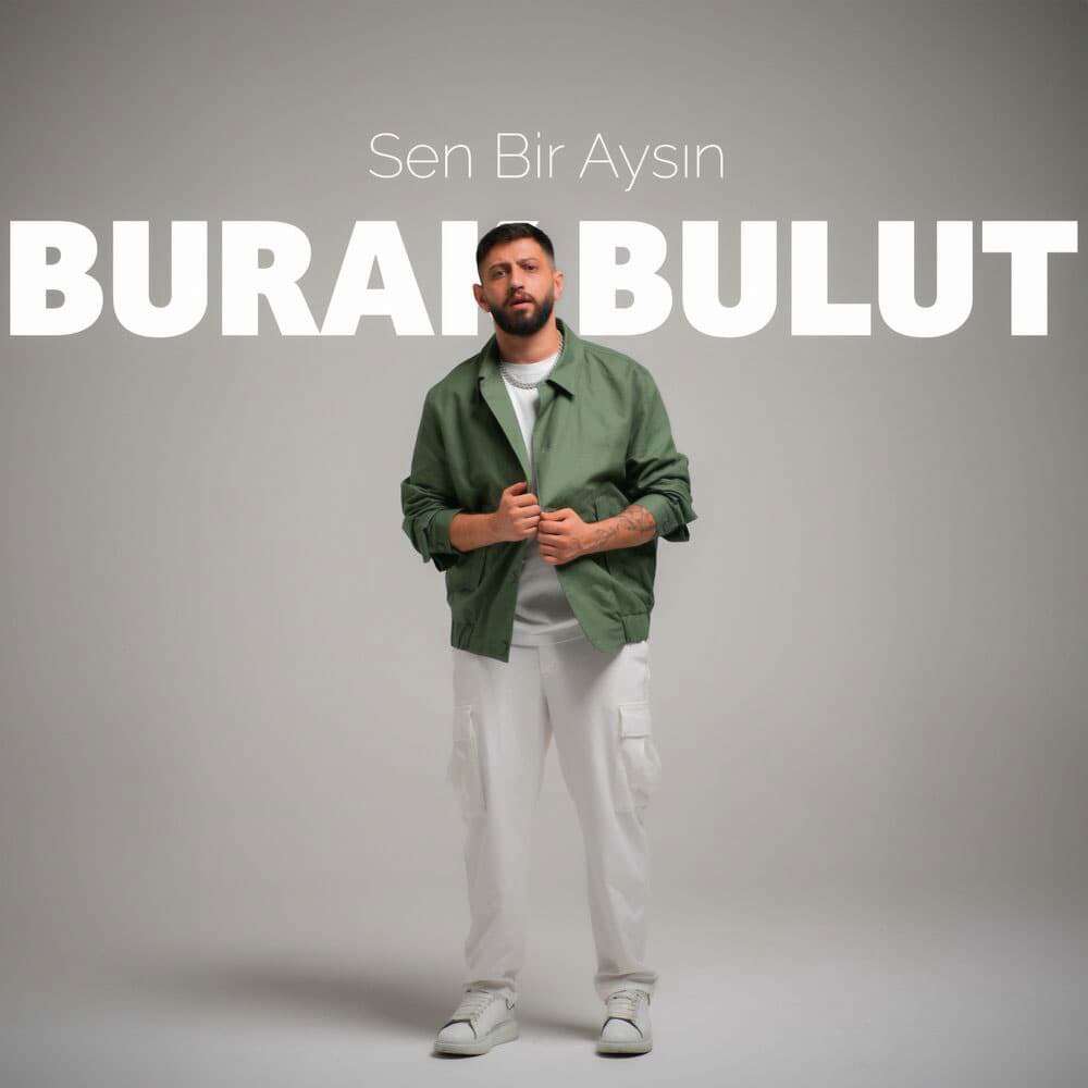 دانلود آهنگ جدید ترکیه ای Sen Bir Aysın - Burak Bulut