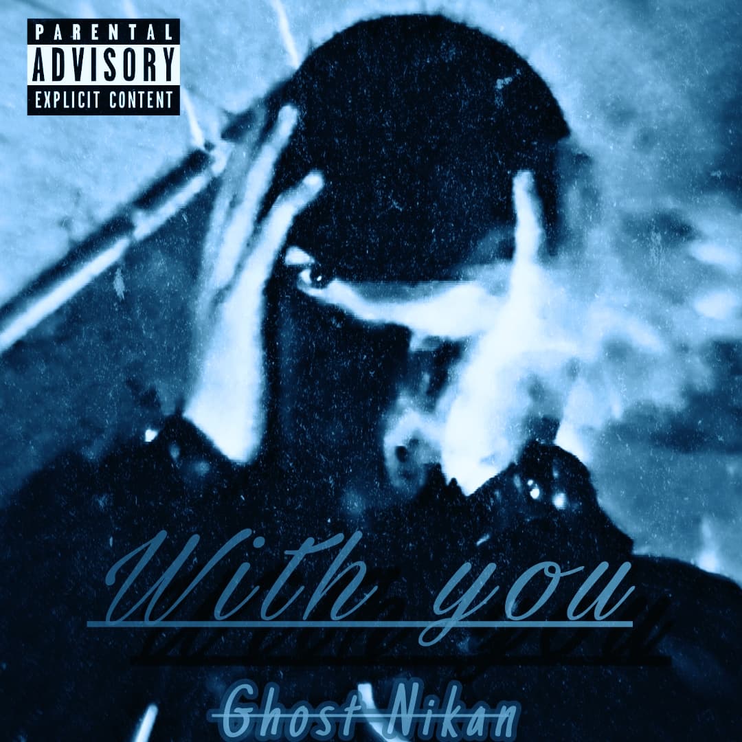 اهنگ with you از گوست نیکان (Ghost nikan)
