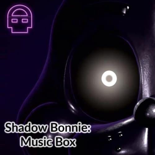 دانلود اهنگ Shadow Bonnie: Music Box از DHeusta