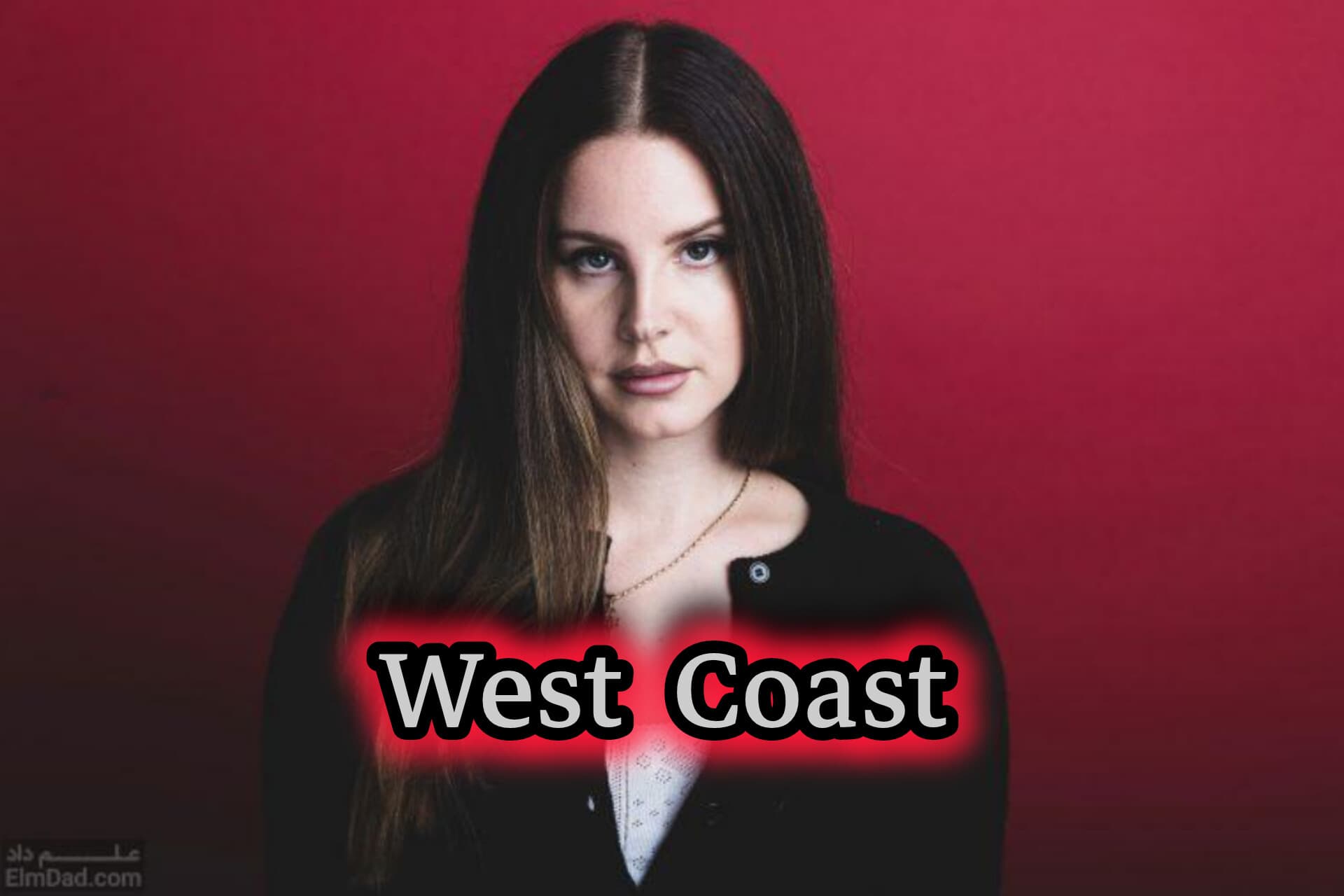 دانلود آهنگ West Coast از Lana Del Rey 