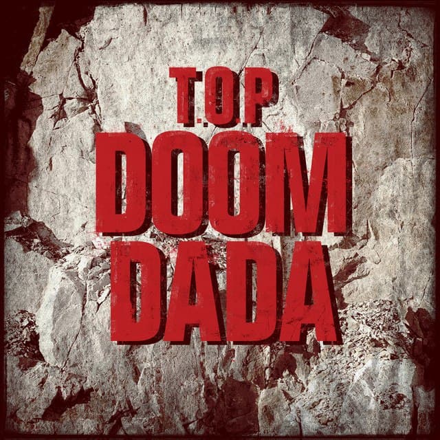 دانلود آهنگ Doom Dada از T.O.P