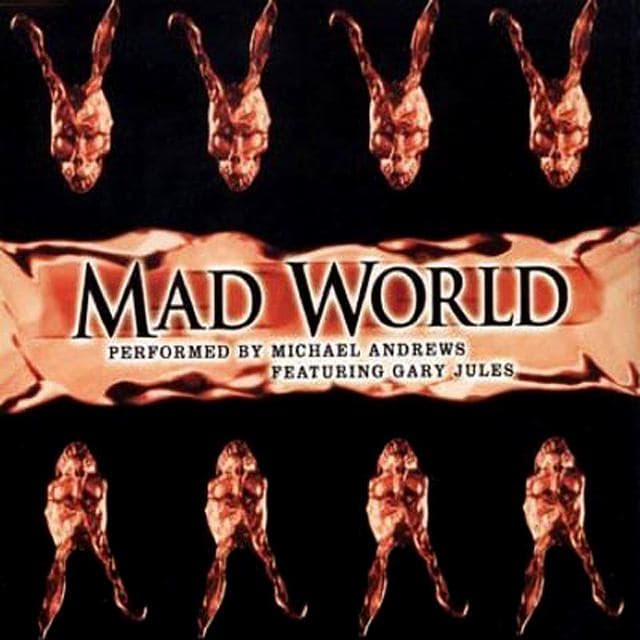 Mad World-Gary Jules & Michael Andrews