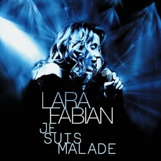 آهنگ je suis malade  از  lara fabian