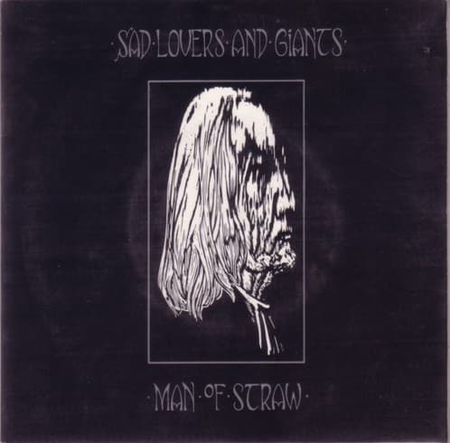 Sad Lovers And Giants - Man Of Straw
